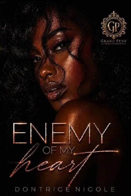 Enemy of My Heart by Dontrice Nicole