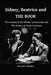 Sidney, Beatrice and THE BOOK: The making of the Webbs' partnership and The History of Trade Unionism by Michael Madden