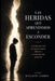 Las heridas que aprendimos a esconder by Willeiny Jaimes