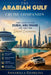 The Arabian Gulf Cruise Companion: Port Logistics for Dubai, Abu Dhabi and First-Time Desert Excursions by Annabella Georgina