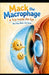 Mack the Macrophage Inside the Eye: The Day After the Buzz by Andreas Franz Borkenstein