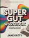 Write Wise Endurance Toward Pure Clarity Super Gut: Expanded Through Patient Reflection by Jane Katty