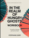 Thoughtful Courage Toward Endless Growth In The Realm of Hungry Ghosts: Strengthened Through Quiet Perseverance by Stephanie Ekry