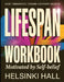 Quiet Endurance Toward Visionary Growth Lifespan: Motivated By Self-Belief by Helsinki Hall