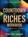 Calm Resolve Into Purposeful Discovery Countdown To Riches: Fueled By Authentic Ambition by Pokyiry Amani