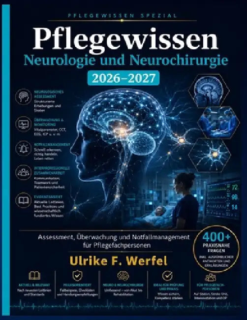 Pflegewissen Neurologie und Neurochirurgie: Assessment, Überwachung und Notfallmanagement für Pflegefachpersonen by Ulrike F. Werfel