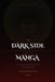 The Dark Side of Manga: A Critical Guide to Horror, Psychological Thrillers, and Disturbing Masterpieces by Jan Vandevelde