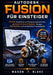 Autodesk Fusion für Einsteiger: 3D-CAD, Konstruktion und Fertigung praxisnah lernen mit Schritt-für-Schritt-Projekten, Übungen, Profi-Workflows und ve by Mason T. Blake