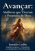 Avançar: Mulheres que viveram o propósito de Deus: Da Bíblia à História - Fé, Equilíbrio e a Jornada Rumo à Terra Prometida by Ronaldo Coelho
