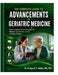 The Complete Guide to Advancements in Geriatric Medicine: Evidence-Based, Proven Strategies for Effective Care of Older Adults in Clinical Practice by Ermgard V. Hoilet