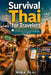 Survival Thai for Travelers: Essential Thai Phrases, Conversations & Cultural Tips for Tourists Exploring Thailand with Confidence by Nina Thai