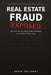 Real Estate Fraud Exposed by David Calloway