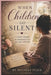 When Children Go Silent: A Mothers thoughts on estrangement loss and what still holds by Michele Peace