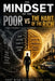 The Mindset Of The Poor Vs The Habits Of The Rich: Transform Your Mindset, Master Your Habits, And Create Wealth by Chibuike Anthony, Aston Kelly