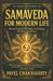Samaveda for Modern Life - Sacred Sound, Chanting and Energy for Peace and Focus: Vedic Chanting, Sound Healing and Mantra Science for Mental Peace, F by Payel Chakravarty