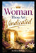 Woman, Thou Art Vindicated: The Courage, Faith, and Triumph of Women Who Rose Above Rejection, Shame, and Injustice by Steve Mutuku