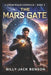 The Mars Gate: A Dream Realm Chronicle: Book 3 by Billy-Jack Benson