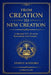 From Creation to New Creation: Colossians 1:15-20 and the Restoration of the Cosmos by Steeve Kinyoro