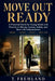 Move Out Ready: Practical Guide for Young Adults and Parents on Money, Leases, Safety, and Real-Life Independence by T. Fremland