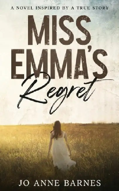 Miss Emmas Regret by Jo Anne Barnes