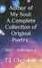 Author of My Soul: A Complete Collection of Original Poetry 2022 - 2026 (Vol.1-4) by T. J. Christoff