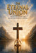 The Eternal Union: A Final Call to the Bride Before the Return of the King by Tasha D. Towns, J. D. Towns