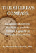 The Sherpa's Compass: Guidance, Recovery, Resilience, and the Human Capacity to Navigate Uncertainty by Michael Paul Ervick