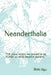 Neanderthalia: "The place where we ceased to be human so as to become sapiens" by Rikki Agu