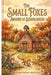 The Small Foxes Around The Schoolhouse: How Small Behaviors Quietly Destroy School Culture and Climate by Dearon M. McKinney