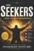 The Seekers: The True Worshippers by Edo David