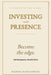 Investing with Presence: Five Axioms for Building Wealth by Manish Maheshwari