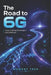 The Road to 6G: Vision, Enabling Technologies, and Challenges by Moment Tech