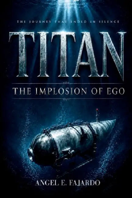Titan: The Implosion of Ego by Angel Fajardo