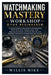 Watchmaking Mastery Workshop for Beginners: A Practical Step-by-Step Guide to Understanding Watch Movements, Using Precision Tools, Repairing Mechanic by Willis Mike