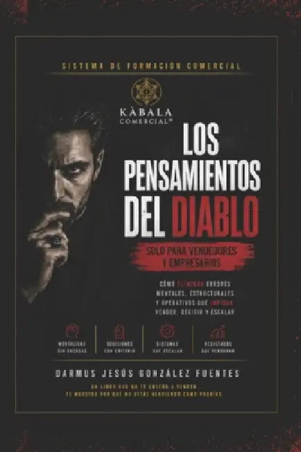Los Pensamientos del Diablo: Solo Para Vendedores y Empresarios by Darmus Jesus Gonzalez Fuentes