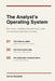 The Analysts Operating System by Sotirios Mantaridis