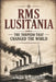 RMS Lusitania: The Torpedo That Changed the World by Angel Fajardo