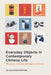 Everyday Objects in Contemporary Chinese Life: Phrases, Tips and Business Insights by Cultura Vantage