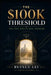 The $100K Threshold: The First Gate to Real Investing by Ruixue Lei