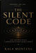 The Silent Code: How Confident People Communicate Without Saying a Word by Kala Montena