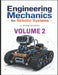 Engineering Mechanics for Robotic Systems Volume 2: Build the mechanical intelligence behind real robotic machines. by Stem School