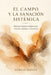 El Campo Y La Sanación Sistémica: Prácticas fenomenológicas para vínculos, síntomas y conciencia by Sergio Hernan Ganza