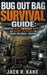 Bug Out Bag Survival Guide: Essential Gear, Emergency Supplies, and Escape Strategies for Urban and Rural Survival by Jack R. Kane