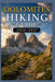 Dolomites Hiking Guide 2026-2027: Best Trails, Beginner and Solo Hike Tips, Waterfalls, Scenic Routes, and Itineraries by Ann Holts