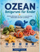 OZEAN Amigurumi für Kinder: Einfache Häkelmuster für Meerestiere mit praktischen Häkelprojekten für Kinder und Anfänger by Mosswick Atelier