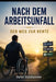 Nach dem Arbeitsunfall: der Weg zur Rente by Stefan Stelzhammer