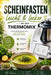 Scheinfasten leicht & lecker mit dem Thermomix: Leichte Wohlfühlrezepte für neue Energie und bewussten Genuss by Luna Krämer