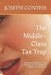 The Middle-Class Tax Trap: Understanding America's Tax Dilemma and the Struggle for Middle-Class Prosperity by Joseph Gbanabom Conteh
