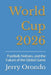 World Cup 2026: Football, Nations, and the Future of the Global Game by Jerry Orondo