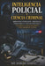 Inteligencia Policial y Ciencia Criminal: Modelos de Investigación, Criminología, Criminalística y Análisis Estratégico-Aplicados a la Seguridad Públi by Noé Andrade Vázquez